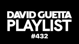 David Guetta Playlist 432 [upl. by Pasia]