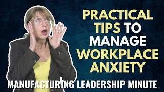 Practical Tips To Manage Workplace Anxiety [upl. by Toland]