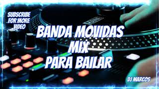 BANDA MOVIDAS MIX PARA BAILAR [upl. by Jarek858]