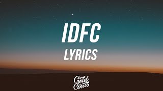 Blackbear  IDFC Acoustic Version Lyrics  Lyric Video [upl. by Rednav338]