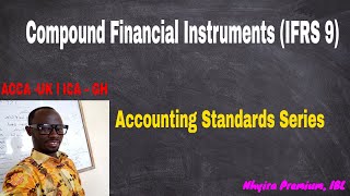 IFRS 9  Financial Instrument  Compound Financial Instrument [upl. by Philly198]