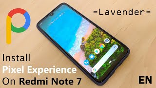 How to install Official Pixel Experience Rom on Redmi Note 77S aka Lavender READ DESCRIPTION  Eng [upl. by Nevuer]