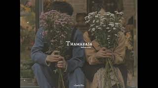 Thamarasa slowd  reverb [upl. by Ardys]