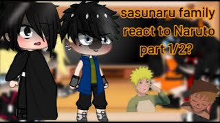 Sasunaru family react to Naruto part 12 💖 credits in vid [upl. by Atekram]