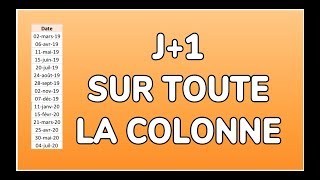 COMMENT AJOUTER UN JOUR A TOUTE UNE COLONNE  DOCTEUR EXCEL [upl. by Jacoby410]