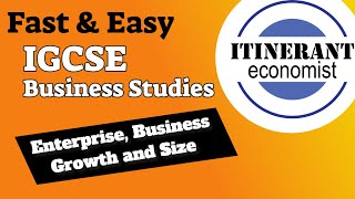 IGCSE Business studies 0450  13  Enterprise business growth and size [upl. by Ynehpets]