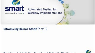 Introducing Kainos Smart v10  The Unique Automated Testing Tool for Workday Implementations [upl. by Nyrahtak855]