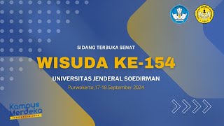 Sidang Terbuka Senat Wisuda Ke 154 UNSOED  Purwokerto 18 September 2024  Hari Ke 2 [upl. by Aleydis]