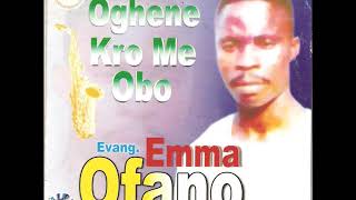 Fiki Uyoyou OgheneBecause of God s Love Emma Ofano [upl. by Ursuline]