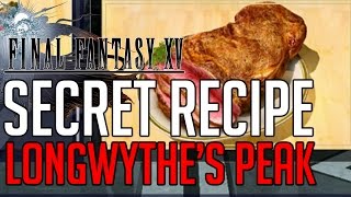 Final Fantasy XV SECRET RECIPE LONGWYTHES PEAK LOCATION [upl. by Rickey]