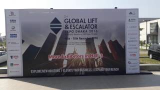 GLOBAL LIFT amp ESCALATOR EXPO DHAKA 2016 [upl. by Ekrub431]