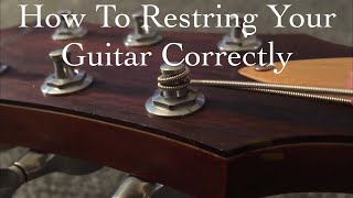 How to restring your guitar correctly [upl. by Roselba299]