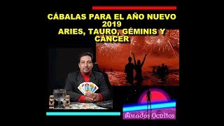 Cábalas para Año nuevo 2019 aries tauro géminis y cáncer [upl. by Gretal]