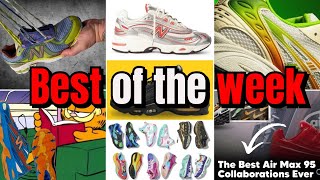 Best Drops of the Week l Best Air Max 95 collabs l 2024 Nike Doernbecher l Corteiz l Raffles [upl. by Eblehs858]