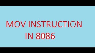 Mov Instruction in 8086 [upl. by Lleret]