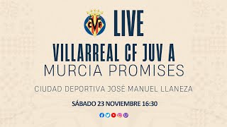 Villarreal CF Juvenil A vs Murcia Promises [upl. by Ranice]