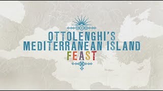 Ottolenghis Mediterranean Island Feast Trailer [upl. by Knight903]