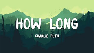 Charlie Puth  How Long Lyrics [upl. by Thekla]