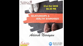 Thursday Satsang with Adarsh Narayan on Relationship and Healthy Boundaries [upl. by Browning]