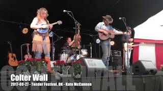 Colter Wall  Kate McCannon  20170827  Tønder Festival DK [upl. by Dud]