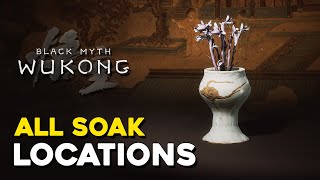 Black Myth Wukong All Soak Locations [upl. by Enyalaj884]