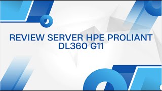 Server HPE ProLiant DL360 Gen11 Review [upl. by Eisaj]