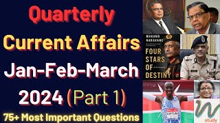 Current Affairs 2024  January February March  Quarterly Current Affairs  Part 1 [upl. by Weinreb]