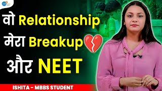 NEET Drop year में जो मैंने झेला Ishita  NEET Motivational Video  MBBS JourneyJoshTalksNEET1 [upl. by Atnek470]