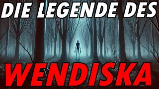 Die Legende des WENDISKA  gruselhörspiel creepypasta [upl. by Barbra]