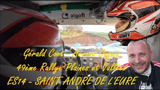 Gérald Coet  Arnaud Dupuis  49ème Rallye Plaines et Vallées  ES14  SAINT ANDRE DE LEURE [upl. by Eizeerb]