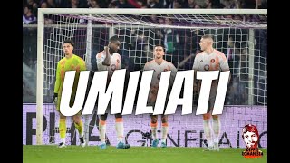 SIAMO STATI UMILIATI  VIDEO SFOGO fiorentina roma 51 [upl. by Aima642]