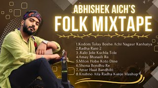 🎧বাংলা ফোক গান সব একসাথে  Abhishek Aich Folk Mixtape  Jukebox  Bengali Folk Songs [upl. by Kcor]