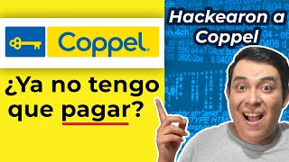 Coppel fue hackeado ¿YA NO HAY DEUDAS en Coppel Coppel falla del sistema [upl. by Eniahs]