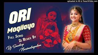 ori mogilayya song Dj Song 2024 trendingDjsong Dj Sandeep NSG [upl. by Oconnor]