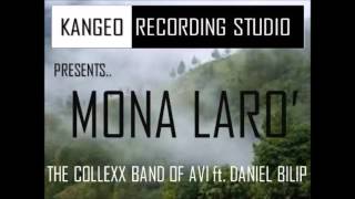 Collexx Band of Avi feat Daniel Bilip  Mona Laro [upl. by Borreri]