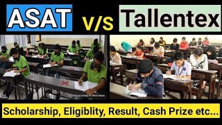 ASAT And Tallentex Exam Difference  Difference Between ASAT amp Tallentex Exam  ASAT VS Tallentex [upl. by Atekal]