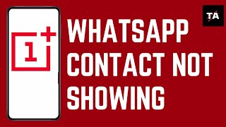 How to Allow Access to WhatsApp Contacts Not Showing on OnePlus  WhatsApp Fix Guide [upl. by Ahcsatan]