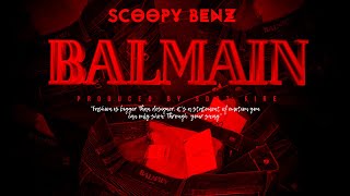 Scoopy Benz  BALMAIN Official Audio [upl. by Theurer984]