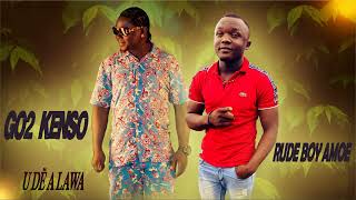 RUDEBOY AMOE FT GO2 KENSOUDE A LAWA [upl. by Bilak]