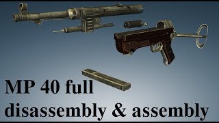 MP 40 full disassembly amp assembly [upl. by Anived]