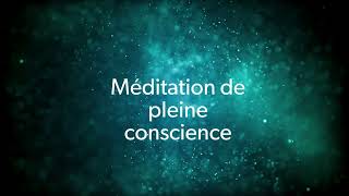 Méditation de pleine conscience [upl. by Winston]