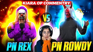 PN REX VS PN ROWDY  HARSH amp KIARA OP COMMENTRY  1 VS 1  GARENA FREE FIRE [upl. by Jeanna]