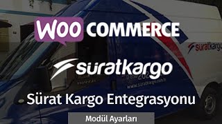 Sürat Kargo WooCommerce Entegrasyonu  Modül Ayarları [upl. by Kleeman163]