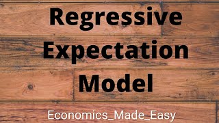 Regressive expectation model  Explained in hindi  EconomicsMadeEasy [upl. by Epolenep]