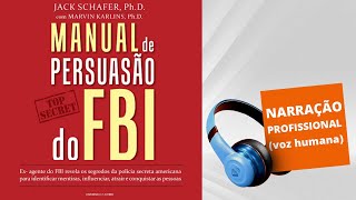 Audiolivro  Manual de Persuasão do FBI [upl. by Watkin]