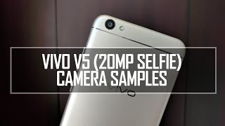 Vivo V5 20MP Selfie Camera Samples [upl. by Yanttirb]