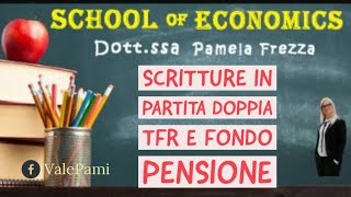 TFR e Fondo pensione scritture contabili in partita doppia esercizio svolto economia aziendale [upl. by Nosak]