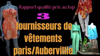 3 fournisseursgrossistes de vêtements à ParisAubervilliers [upl. by Hanny]