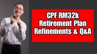 A Dream Retirement Your QampA Guide to CPFRM32k [upl. by Yatnohs]