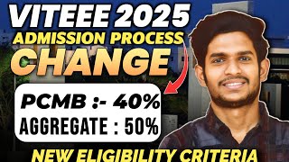 SHOCKING VITEEE 2025 Update  Eligibility Criteria Change  Dont Apply Without Watching THIS 😠 [upl. by Akimrehs620]